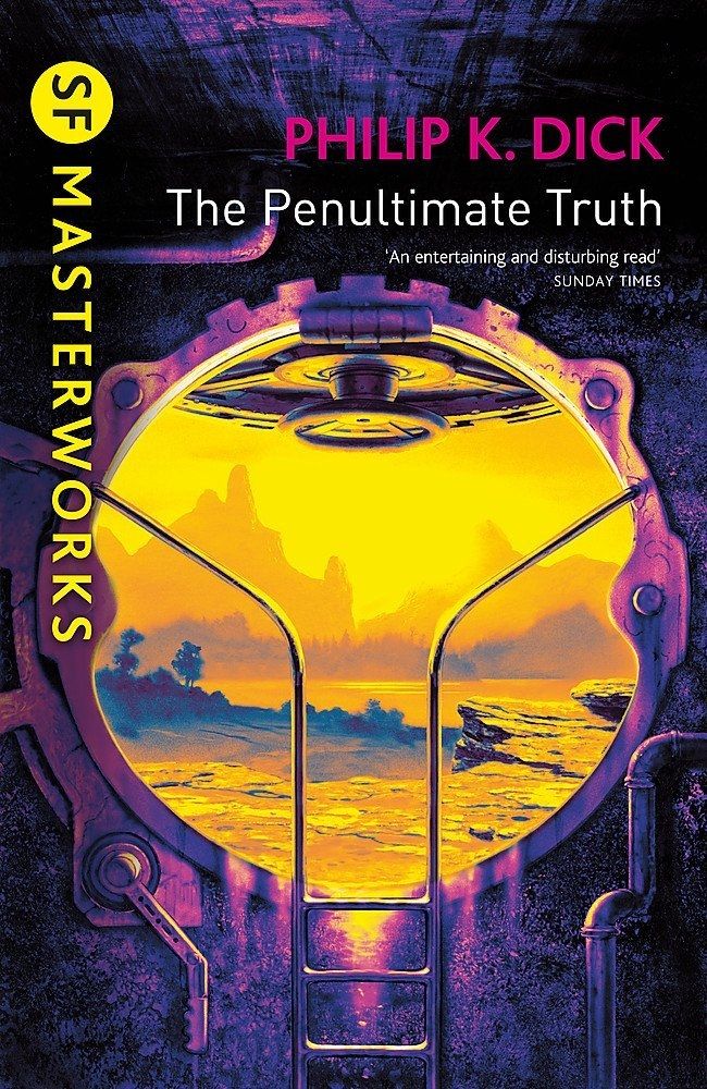 The Penultimate Truth
Philip K. Dick