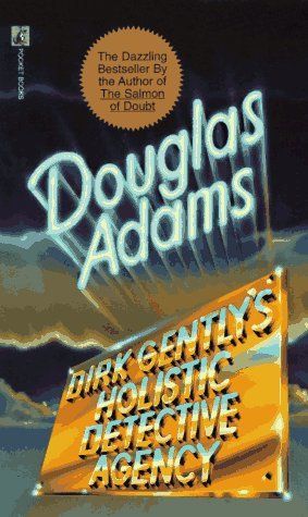 Dirk Gently's Holistic Detective Agency
Douglas Adams