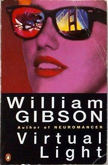 Virtual Light
William Gibson