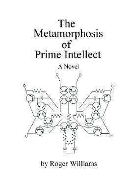 The Metamorphosis of Prime Intellect
Roger Williams
